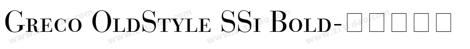 Greco OldStyle SSi Bold字体转换